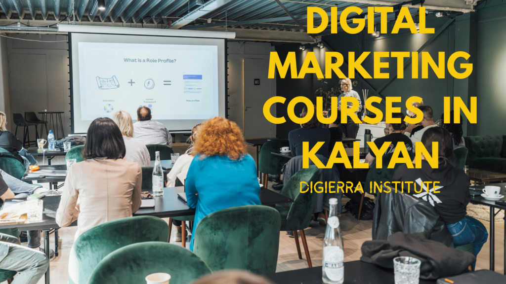 Top 10 Digital Marketing Courses in Kalyan with placement digital marketing courses in kalyan