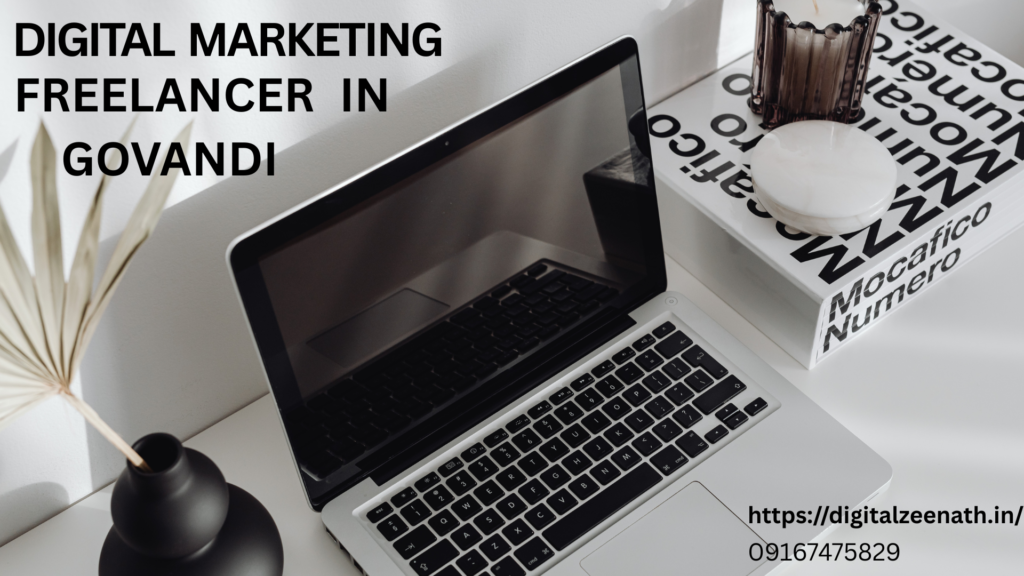 digital marketing freelancer in govandi