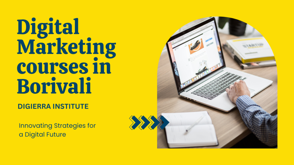 Top 10 Digital Marketing Courses in Borivali with placement digital marketing courses in borivali