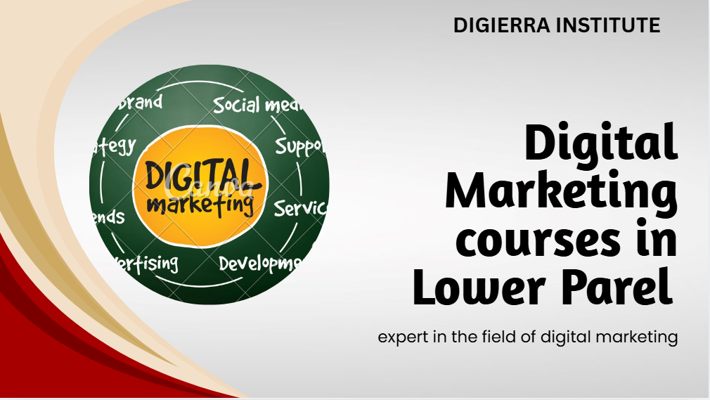 Top 10 Digital Marketing Courses in Lower Parel with placement Digital Marketing Courses in Lower Parel